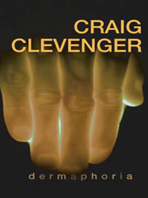 Title details for Dermaphoria by Craig Clevenger - Available